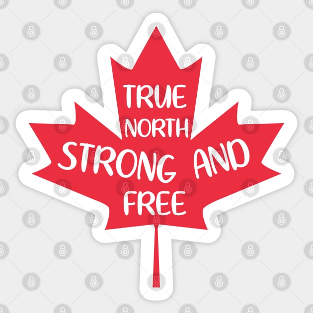 True North Strong and Free Sticker by TinPis